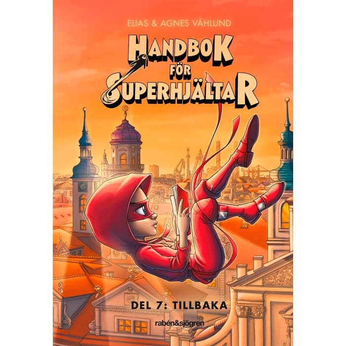 Handbok för superhjältar. Tillbaka