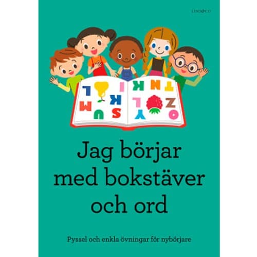 Jag börjar med bokstäver och ord : pyssel och enkla övningar för nybörjare