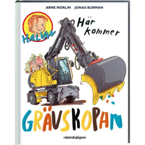 Halvan Här kommer grävskopan