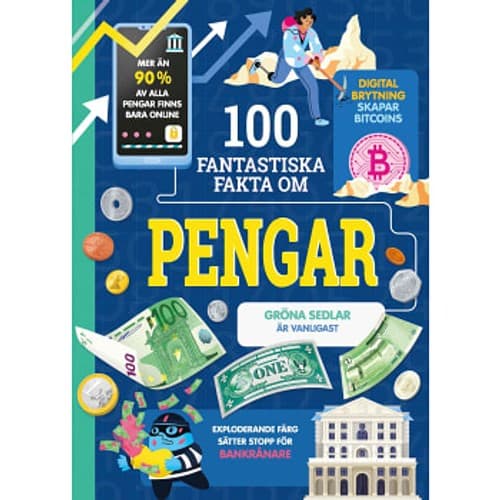 100 fantastiska fakta om pengar