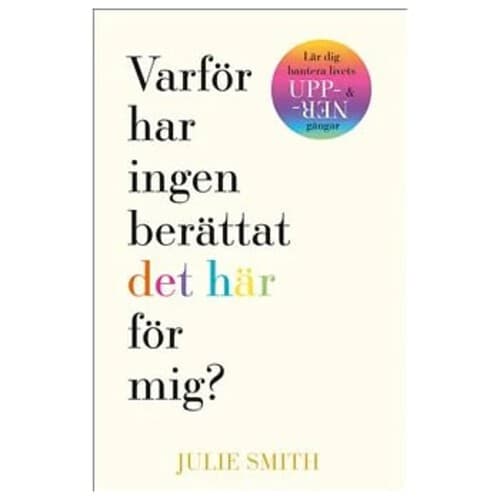 Varför har ingen berättat det här för mig? (mjukband)