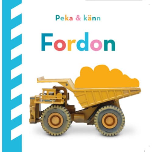 Peka och känn. Fordon