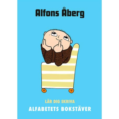 Alfons Åberg Lär dig skriva alfabetets bokstäver