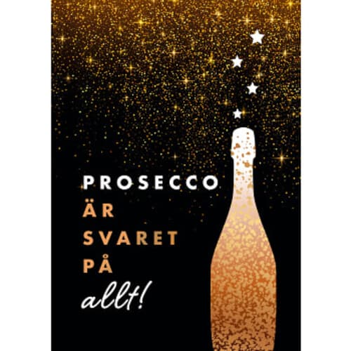 Prosecco är svaret på allt