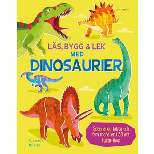 Läs, bygg och lek med dinosaurier : innehåller fem modeller att bygga